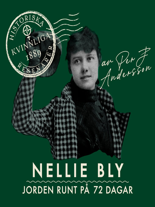 Title details for Nellie Bly by Per J. Andersson - Wait list